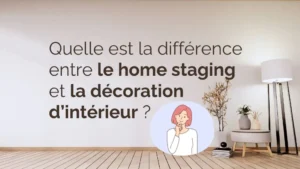 différence home staging et la décoration